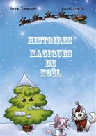 Gaya Tameron - Histoires magiques de Noël