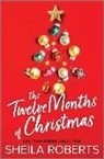 Sheila Roberts - The Twelve Months of Christmas