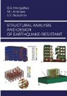 Mikhail Andreev, Valerievich Bulushev, Oleg Mkrtychev - Structural analysis and design of earthquake-resistant buildings