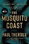 Paul Theroux - Mosquito Coast