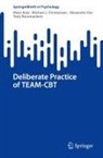 Michael J Christensen, Michael J. Christensen, Maor Katz, Tony Rousmaniere, Alexandre Vaz, Alexandre e Vaz - Deliberate Practice of TEAM-CBT