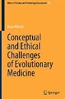 Ozan Altinok - Conceptual and Ethical Challenges of Evolutionary Medicine