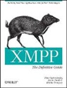Peter Saint-Andre, Kevin Smith, Remko Tronçon - Xmpp: The Definitive Guide