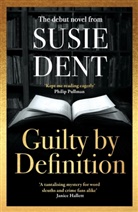 Susie Dent, Dent Susie - Guilty by Definition