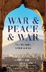 Andrew North, North Andrew - War & Peace & War