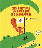Melina Schoenborn, Mélina Schoenborn, Mélina: Arriagada-Nunez Schoenborn - Ceci n'est pas un livre sur les dinosaures