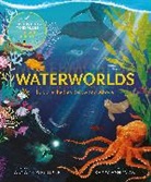 Anna Claybourne, Claybourne Anna, Kerry Hyndman, Hyndman Kerry - Waterworlds
