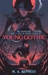 M A Bennett, M.A. Bennett - Young Gothic