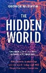 George McGavin - The Hidden World