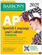 Daniel Paolicchi, Alice G. Springer - AP Spanish Language and Culture Premium, 2025: Prep Book with 5 Practice Tests + Comprehensive Review + Online Practice