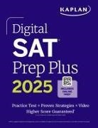 Kaplan Test Prep - Digital SAT Prep Plus 2025: Prep Book, 1 Full Length Practice Test, 700+ Practice Questions