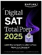 Kaplan Test Prep - Digital SAT Total Prep 2025 with 2 Full Length Practice Tests, 1,000+ Practice Questions, and End of Chapter Quizzes