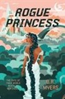 B R Myers - Rogue Princess
