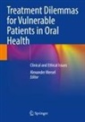 Alexander Mersel - Treatment Dilemmas for Vulnerable Patients in Oral Health