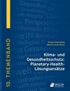 Pundt, Johanne Pundt, Viviane Scherenberg - Klima- und Gesundheitsschutz: Planetary-Health-Lösungsansätze