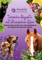 Daniela Weiser - Tierische Rezepte mit ätherischen Ölen