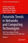 Jitender Kumar Chhabra, Jitende Kumar Chhabra et al, Pradeep Kumar Singh, Slawomir T Wierzchon, Sudeep Tanwar, S¿awomir T. Wierzcho¿... - Futuristic Trends in Networks and Computing Technologies, 2 Teile