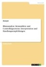 Anonym, Anonymous - Bilanzanalyse, Kennzahlen- und Controllingsysteme. Interpretation und Handlungsempfehlungen