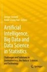Ansgar Steland, Tsui, Kwok-Leung Tsui - Artificial Intelligence, Big Data and Data Science in Statistics
