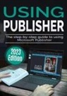 Kevin Wilson - Using Microsoft Publisher - 2023 Edition