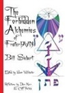 Bill Siebert - The Forbidden Alchemies of Frater PVN