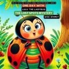 Wise Whimsy - One Day with Lulu the Ladybug