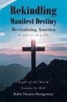 Robin Navarro Montgomery - Rekindling Manifest Destiny