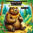 Wise Whimsy - One Day with Benny the Bear