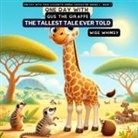 Wise Whimsy - One Day with Gus the Giraffe