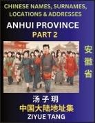 Ziyue Tang - Anhui Province (Part 2)- Mandarin Chinese Names, Surnames, Locations & Addresses, Learn Simple Chinese Characters, Words, Sentences with Simplified Characters, English and Pinyin