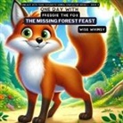 Wise Whimsy - One Day with Freddie the Fox