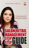 Taneja Gunjann - Salon Retail Management Step by Step Guide
