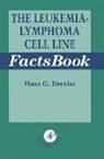Hans G Drexler, Hans G. Drexler, Hans G. Drexler - The Leukemia-Lymphoma Cell Line FactsBook