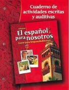 McGraw Hill - El Español Para Nosotros: Curso Para Hispanohablantes, Level 1, Workbook & Audio Activities Student Edition