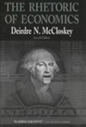 Deirdre Mccloskey, Deirdre N McCloskey - The Rhetoric Of Economics