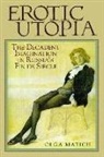 Olga Matich - Erotic Utopia