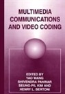 H L Bertoni, H. L. Bertoni, S P Kim, S. P. Kim, S. Panwar, Y. Wang - Multimedia Communications and Video Coding
