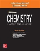 McGraw Hill - Chemistry: Matter & Change, Laboratory Manual, Student Edition