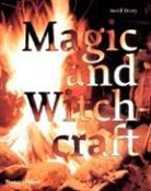 Nevill Drury - Magic and Witchcraft: From Shamanism to the Technopagans