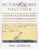 Paul Johnson - Pictures & Words Together