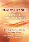 Joe H Slate, Carl Llewellyn Weschcke - Clairvoyance for Psychic Empowerment