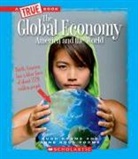 Anne Ross Roome, Hugh Roome - The Global Economy: America and the World (True Book: Great American Business) (Library Edition)