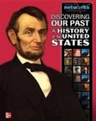 McGraw Hill - Discovering Our Past: A History of the United States, Student Edition