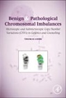 Thomas Liehr, Liehr Thomas - Benign and Pathological Chromosomal Imbalances