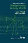 N R Franks, N. R. Franks, J H Sudd, J. H. Sudd - The Behavioural Ecology of Ants