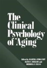 Merrill F Elias, Merrill F. Elias, Ilene C Siegler, Ilene C. Siegler, Martha Storandt - The Clinical Psychology of Aging