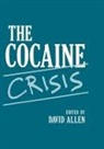 David F Allen, David F. Allen - The Cocaine Crisis