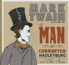 Mark Twain, James Aylward, Al Bedrosian, Bruce Blau, Bobbie Frohman, Lee Frohman... - The Man That Corrupted Hadleyburg (Audio book)