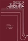 John Bockris, D A J Rand, B J Welch - Trends in Electrochemistry