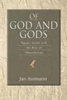 Jan Assmann - Of God and Gods